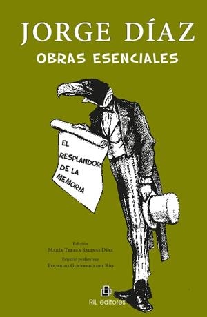 OBRAS ESENCIALES : EL RESPLANDOR DE LA MEMORIA | 9789560105011 | DIAZ, JORGE / SALINAS DIAZ, MARIA TERESA
