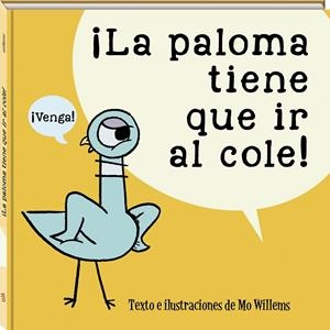PALOMA TIENE QUE IR AL COLE, LA | 9788417497996 | WILLEMS, MO