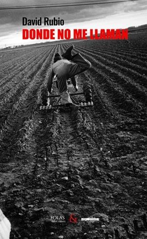 DONDE NO ME LLAMAN | 9788418079887 | RUBIO, DAVID