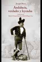 ANDALUCIA, VERDADES Y LEYENDAS | 9788433867858 | PÉREZ, JOSEPH
