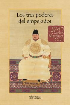 TRES PODERES DEL EMPERADOR, LOS | 9788418453311 | MARTÍNEZ COLL, JUAN CARLOS