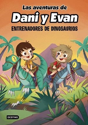 AVENTURAS DE DANI Y EVAN 03, LAS. ENTRENADORES DE DINOSAURIOS | 9788408240372 | LAS AVENTURAS DE DANI Y EVAN