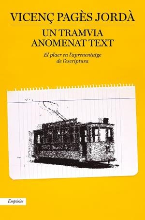 TRAMVIA ANOMENAT TEXT, UN | 9788417879914 | PAGÈS JORDÀ, VICENÇ