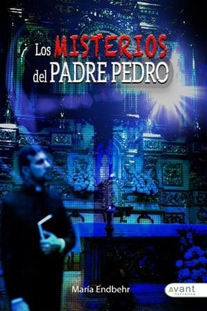 MISTERIOS DEL PADRE PEDRO, LOS | 9788418460500 | ENDERICA, MARÍA
