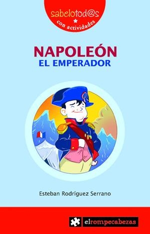 NAPOLEÓN EL EMPERADOR | 9788415016243 | RODRÍGUEZ SERRANO, ESTEBAN