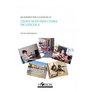 EDUCACIÓ DINS I FORA DE L'ESCOLA, L' | 9788417994600 | SARRAMONA LÓPEZ, JAUME