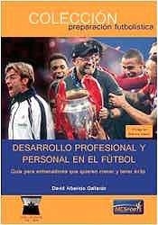 DESARROLLO PERSONAL Y PROFESIONAL EN EL FUTBOL | 9788412312829