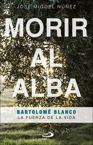 MORIR AL ALBA | 9788428559744 | NUÑEZ MORENO, JOSE MIGUEL