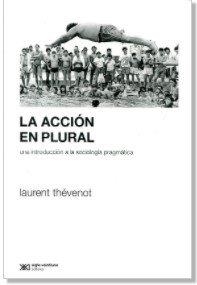 ACCION EN PLURAL, LA | 9789876296403 | THEVENOT, LAURENT