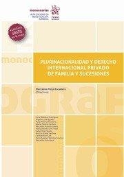PLURINACIONALIDAD Y DERECHO INTERNACIONAL PRIVADO DE FAMILIA Y SUCESIONES | 9788413559346 | MORENO CORDERO, GISELA