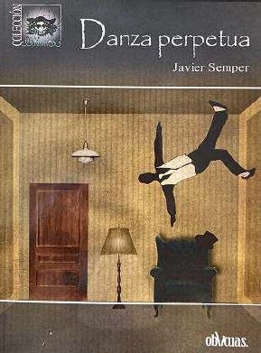 DANZA PERPETUA | 9788418397431 | SEMPER, JAVIER
