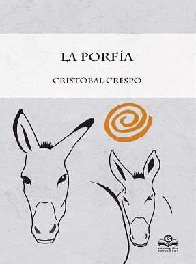 PORFÍA, LA | 9788416319947 | CRESPO CARO, CRISTOBAL