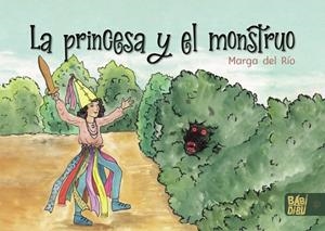 PRINCESA Y EL MONSTRUO, LA | 9788418499760 | DEL RIO, MARGA