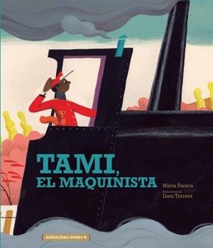 TAMI, EL MAQUINISTA | 9788412080766 | PARERA, NURIA