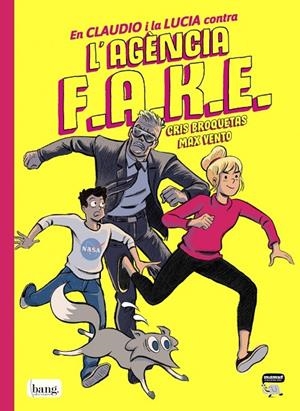 EN CLAUDIO I LA LUCIA 01 : CONTRA L’AGÈNCIA FAKE | 9788418101410 | BROQUETAS / VENTO