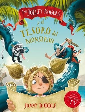 JOLLEY-ROGERS Y EL TESORO DEL MONSTRUO, LOS | 9788494869464 | DUDDLE, JONNY