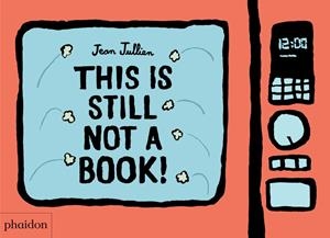 THIS IS STILL NOT A BOOK | 9781838662745 | JULLIEN, JEAN