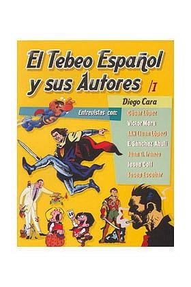 TEBEO ESPAÑOL Y SUS AUTORES VOL. 1, EL | 84034556720045 | CARA, DIEGO