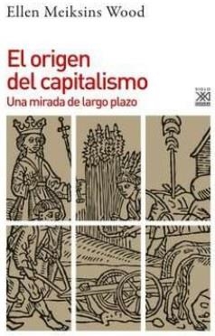 ORIGEN DEL CAPITALISMO, EL | 9788432320095 | WOOD, ELLEN MEIKSINS