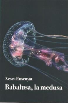 BABALUSA, LA MEDUSA | 9788416416752 | ENSENYAT, XESCA