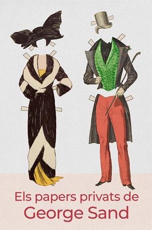 PAPERS PRIVATS DE GEORGE SAND, ELS | 9788412020762 | SAND, GEORGE