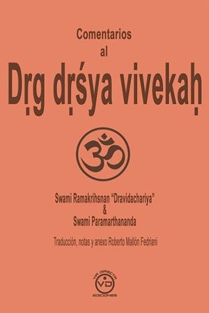 COMENTARIOS AL DRG DRSYA VIVEKAH | 9788412289305 | PARAMARTHANANDA, SWAMI / SWAMI RAMAKRISHNAN “DRAVIDACHARYA”
