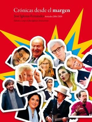 CRÓNICAS DESDE EL MARGEN | 9788412144369 | IGLESIAS FERNÁNDEZ, JOSÉ