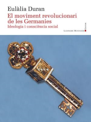 MOVIMENT REVOLUCIONARI DE LES GERMANIES, EL | 9788417833824 | DURAN GRAU, EULÀLIA