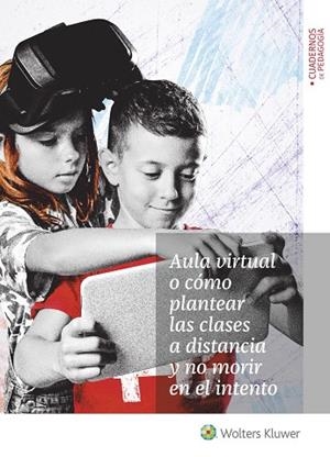 AULA VIRTUAL O CÓMO PLANTEAR LAS CLASES A DISTANCIA Y NO MORIR EN EL INTENTO | 9788499872131 | GARCÍA RABOSO, CARLOS / DE LA ROSA SÁNCHEZ, JOSÉ MIGUEL / RODRÍGUEZ MARTÍNEZ, ANA