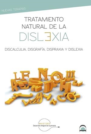 TRATAMIENTO NATURAL DE LA DISLEXIA | 9788498275186 | MASTERS DESARROLLO INTEGRAL DE LA PERSONA/PÉREEZ AGUSTÍ, ADOLFO