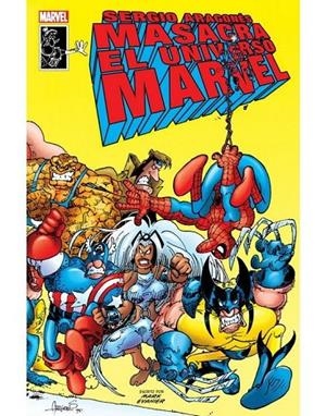 SERGIO ARAGONÉS MASACRA AL UNIVERSO MARVEL | 9788413348643 | ARAGONÉS, SERGIO / EVANIER, MARK