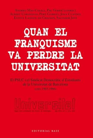 QUAN EL FRANQUISME VA PERDRE LA UNIVERSITAT | 9788418434471 | MAS-COLELL, ANDREU / VERRIÉ, PAU / COROMINAS SUBIAS, ALBERT / GABRIEL, PERE