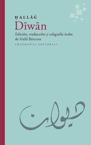 DIWAN | 9788417796488 | HUSAYN IBN MANSUR AL-HAL·LAG
