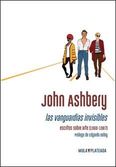 VANGUARDIAS INVISIBLES, LAS | 9788412321203 | ASHBERY, JOHN