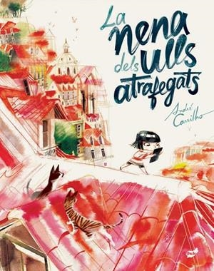 NENA DELS ULLS ATRAFEGATS, LA | 9788416817979 | CARRILHO, ANDRÉ