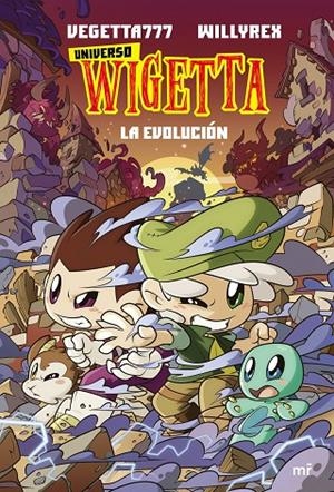 UNIVERSO WIGETTA 02. LA EVOLUCIÓN | 9788427048362 | VEGETTA777 Y WILLYREX