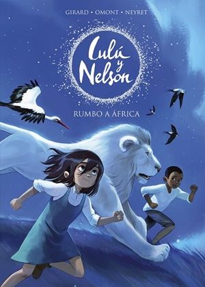 LULU Y NELSON. RUMBO A ÁFRICA | 9788420441078 | NEYRET, AURÉLIE / OMONT, JEAN-MARIE