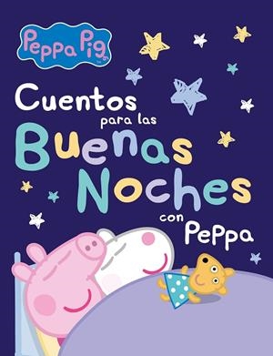 CUENTOS PARA LAS BUENAS NOCHES CON PEPPA | 9788448857363