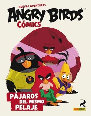 NUEVAS AVENTURAS ANGRY BIRDS 01 : PAJAROS DEL MISMO PLUMAJE | 9788490946602