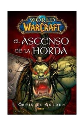 WORLD OF WARCRAFT : EL ASCENSO DE LA HORDA | 9788491674597 | ROSENBERG, AARON