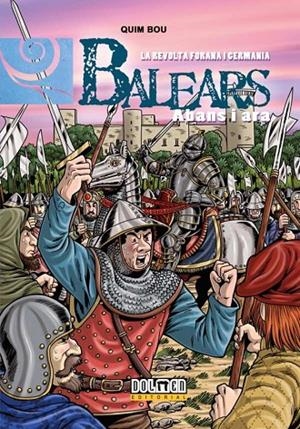 BALEARS ABANS I ARA 09 : LA REVOLTA FORANA I GERMANIA | 9788417956417 | BOU, QUIM