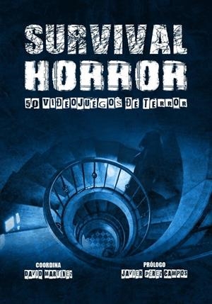 SURVIVAL HORROR. 50 VIDEOJUEGOS DE TERROR | 9788417956448 | VARIOS AUTORES