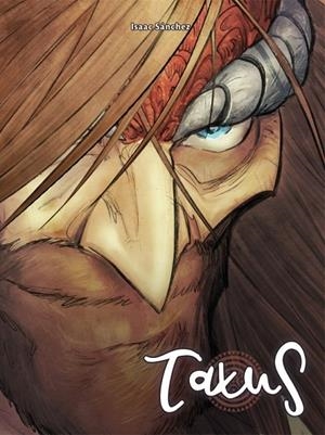 TAXUS, LA HISTORIA COMPLETA | 9788417956400 | SANCHEZ, ISAAC