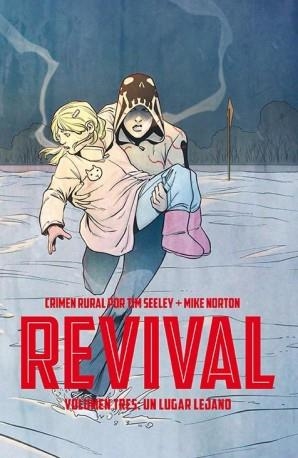 REVIVAL 03 : UN LUGAR LEJANO | 9788416486434 | SEELEY, TIM