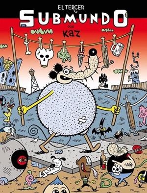 TERCER SUBMUNDO, EL | 9788494446443 | KAZ