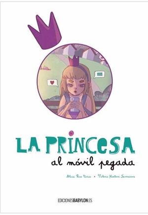 PRINCESA AL MOVIL PEGADA, LA | 9788416703012 | KISELOVA SAVRASOVA, VALERIA