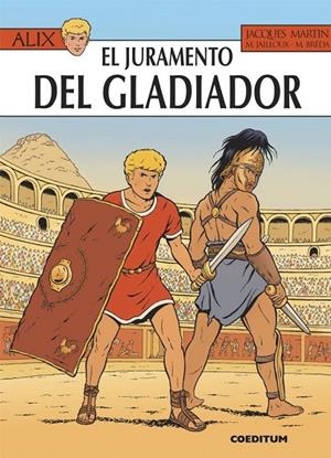 ALIX 36 : EL JURAMENTO DEL GLADIADOR | 9788494717741 | MARTIN, JACQUES