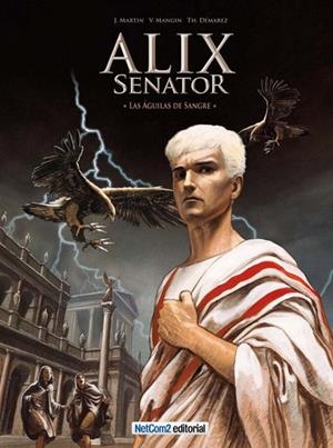 ALIX SENATOR 01 : LAS AGUILAS DE SANGRE | 9788494018893 | MARTIN, JACQUES