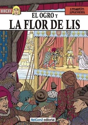 JHEN 06: EL OGRO Y LA FLOR DE LIS | 9788494018831 | MARTIN, JACQUES
