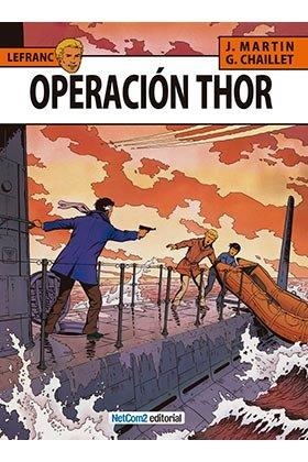 LEFRANC 06 : OPERACIÓN THOR | 9788494002564 | MARTIN, JACQUES